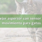 Mejor aspersor con sensor de movimiento para gatos